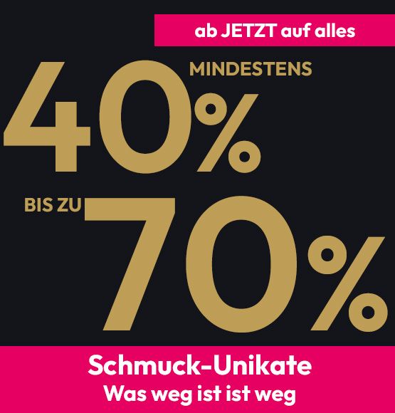 Ab jetzt auf alles mindestens 40 Prozent bis zu 70 Prozent